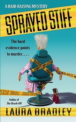 Sprayed Stiff: A Hair-raising Mystery (2005)