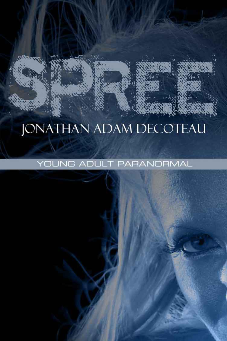 Spree (YA Paranormal) by DeCoteau, Jonathan