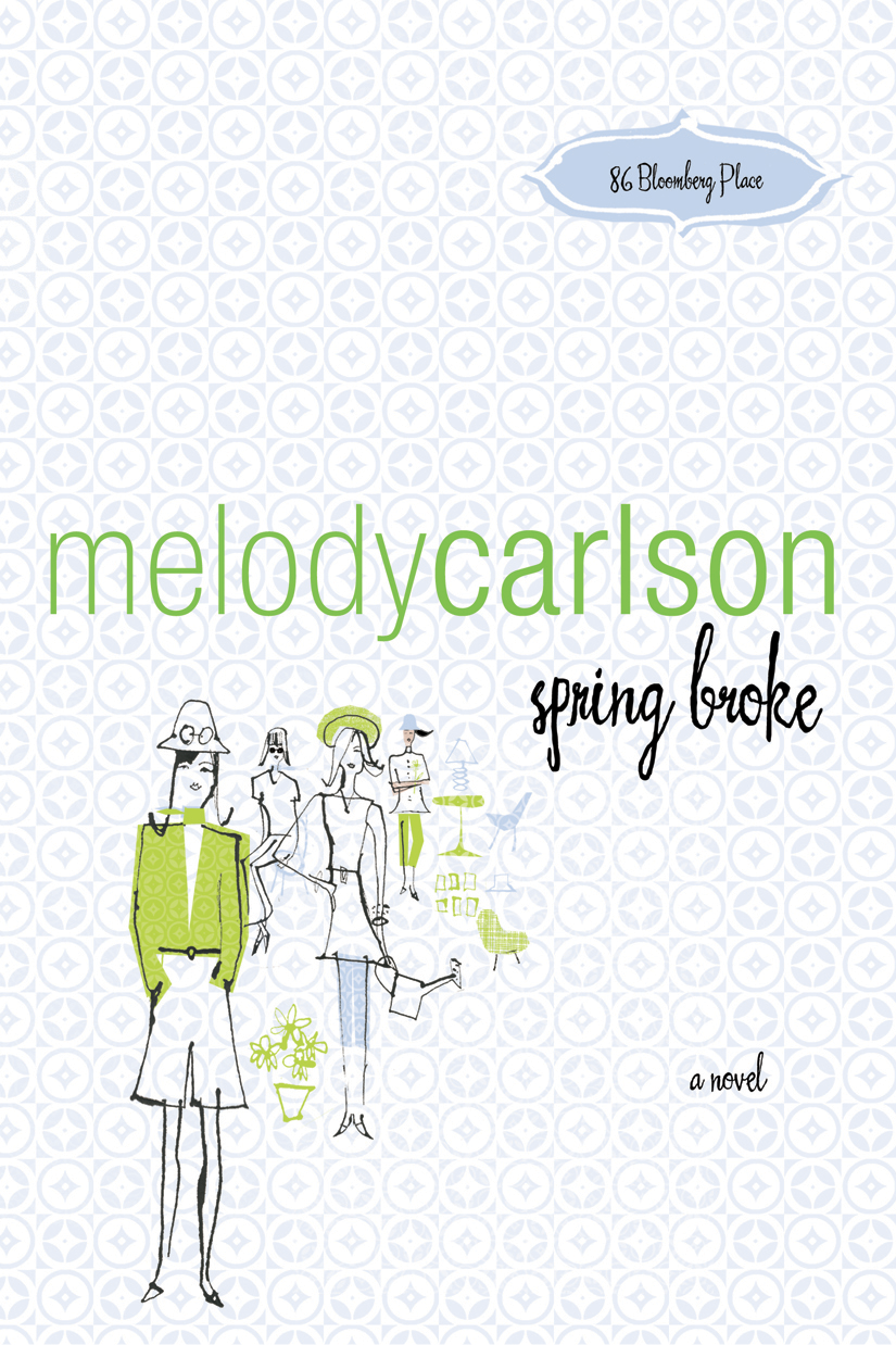 Spring Broke (2012) by Melody Carlson
