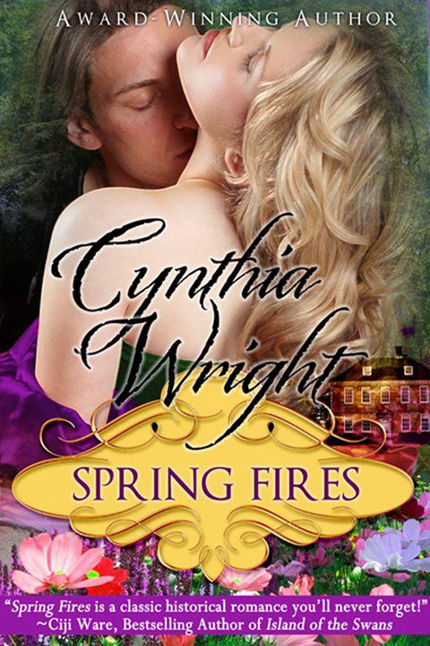 Spring Fires by Wright, Cynthia