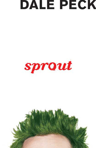 Sprout (2009) by Dale Peck