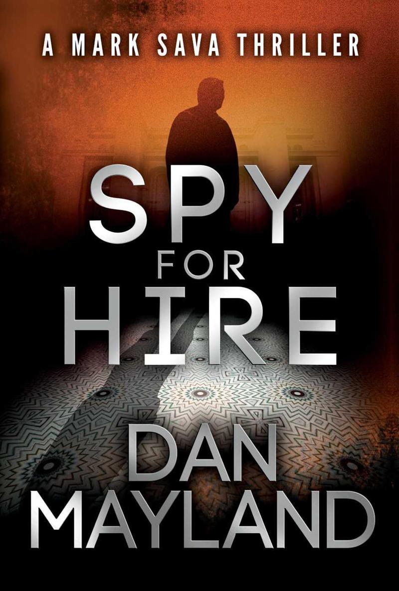 Spy for Hire by Dan Mayland