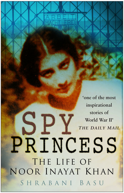 Spy Princess (2011) by Shrabani Basu