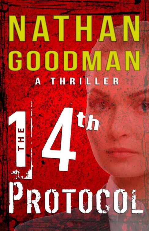 Spy Thriller: The Fourteenth Protocol: A Story of Espionage and Counter-terrorism (The Special Agent Jana Baker Book Series 1) by Nathan Goodman