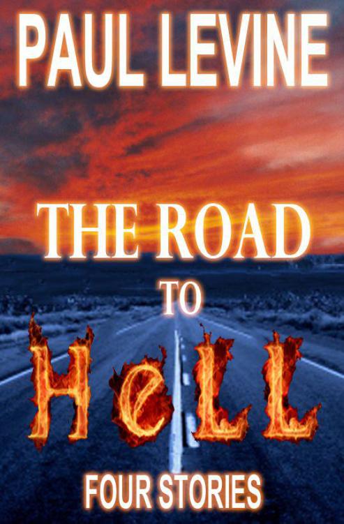 SSC (2011) The Road to Hell by Paul Levine