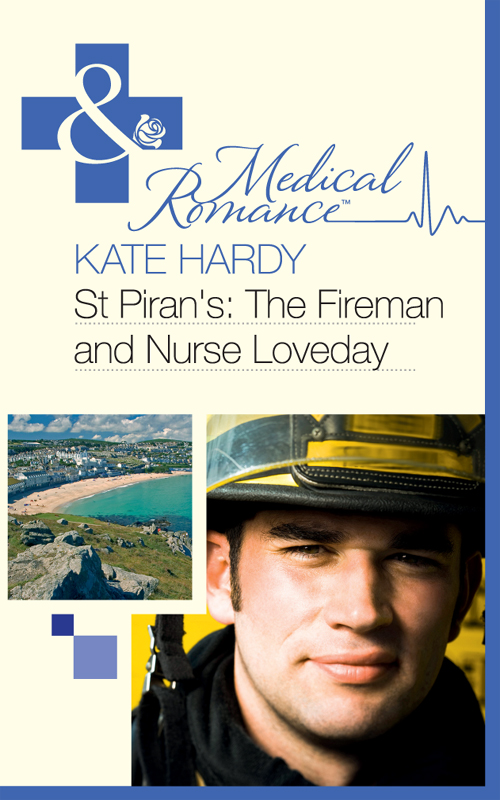 St Piran's: The Fireman and Nurse Loveday (2011) by Kate Hardy