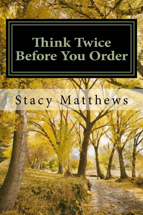 Stacy Matthews - Dear Mary 01 - Think Twice Before You Order