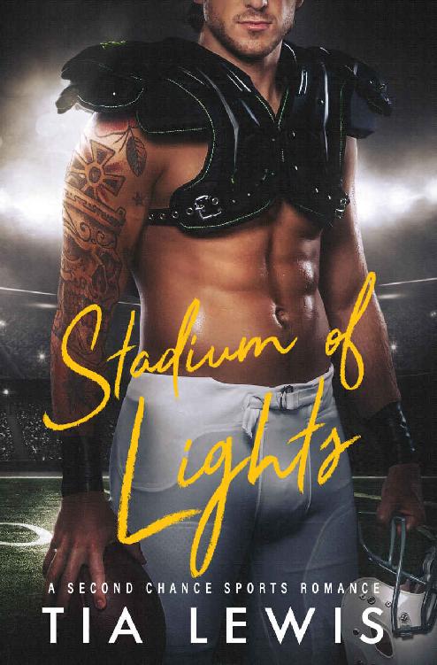 Stadium of Lights: A Second Chance Sports Romance by Tia Lewis