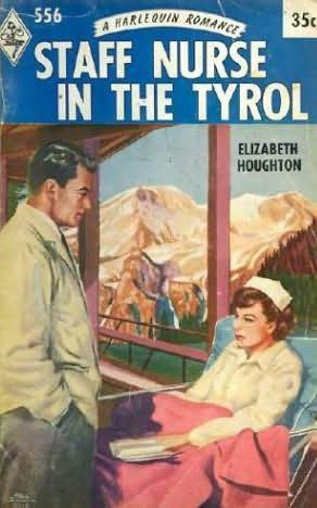 Staff Nurse in the Tyrol by Elizabeth Houghton