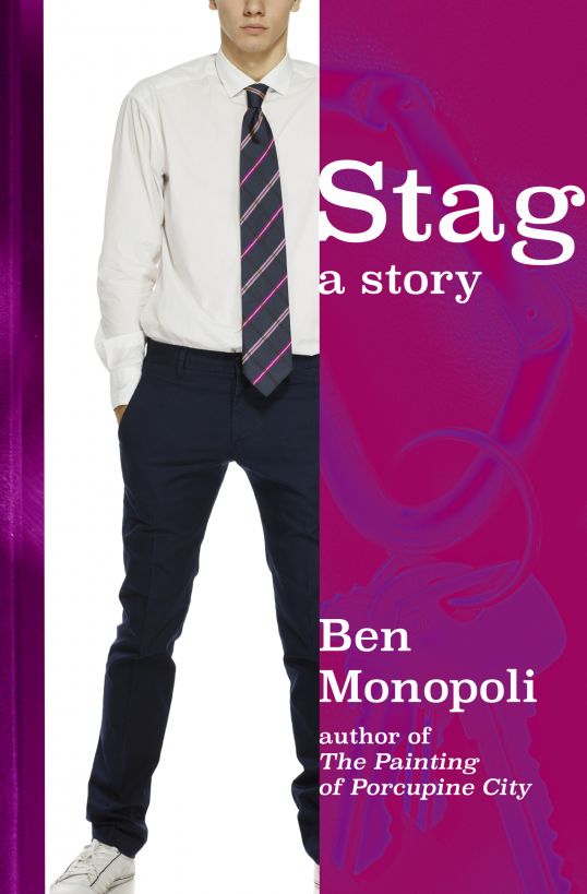 Stag: A Story by Ben Monopoli