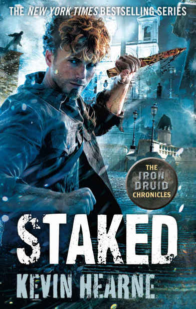 Staked (Iron Druid Chronicles) by Kevin Hearne