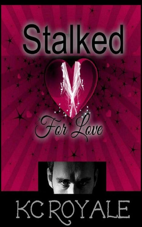 Stalked For Love