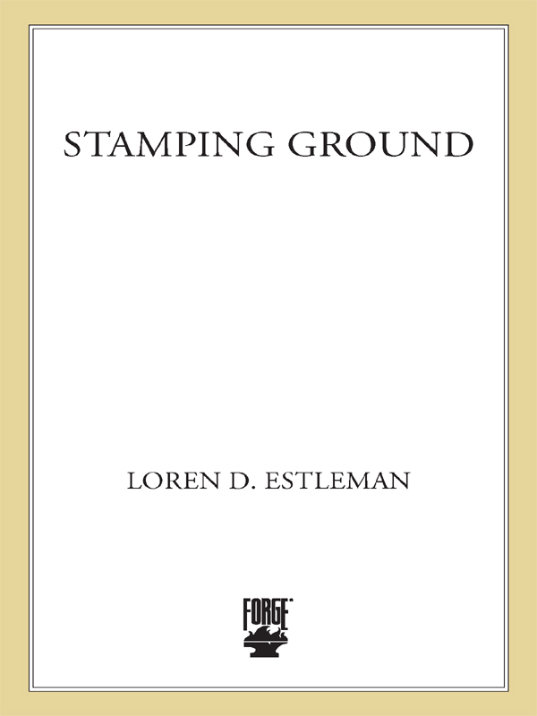 Stamping Ground (1980) by Loren D. Estleman