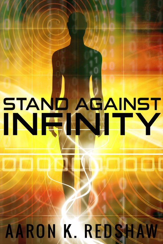 Stand Against Infinity by Aaron K. Redshaw