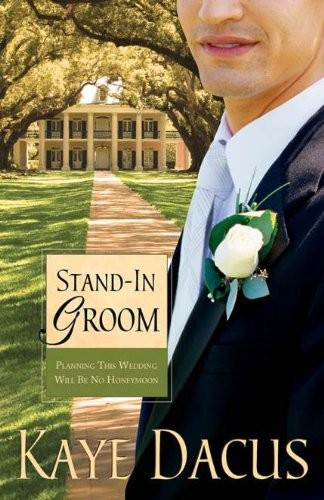 Stand-In Groom by Kaye Dacus