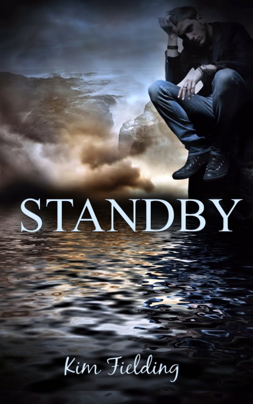 Standby (2015) by Kim Fielding