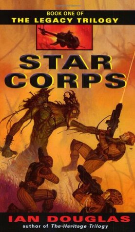 Star Corps (2003) by Ian Douglas