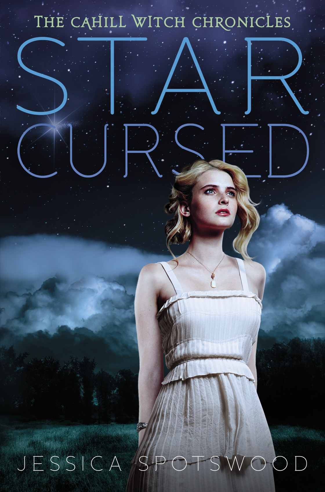 Star Cursed: The Cahill Witch Chronicles, Book Two (2013) by Spotswood, Jessica
