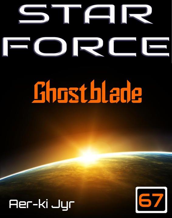 Star Force: Ghostblade (SF67)