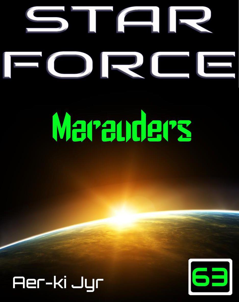 Star Force: Marauders (SF63) by Jyr, Aer-ki