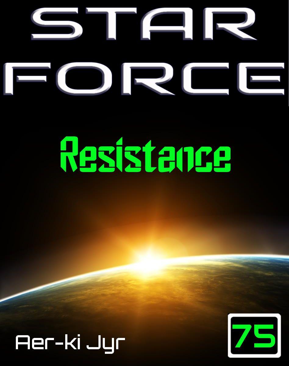 Star Force: Resistance (SF75)