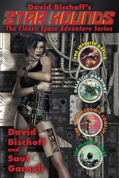 STAR HOUNDS -- OMNIBUS by Bischoff, David