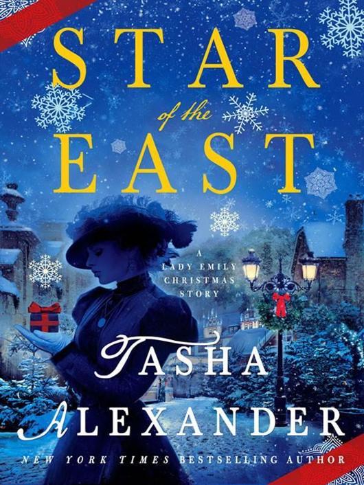 Star of the East: A Lady Emily Christmas Story by Tasha Alexander