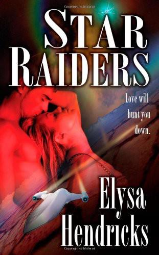 Star Raiders by Elysa Hendricks