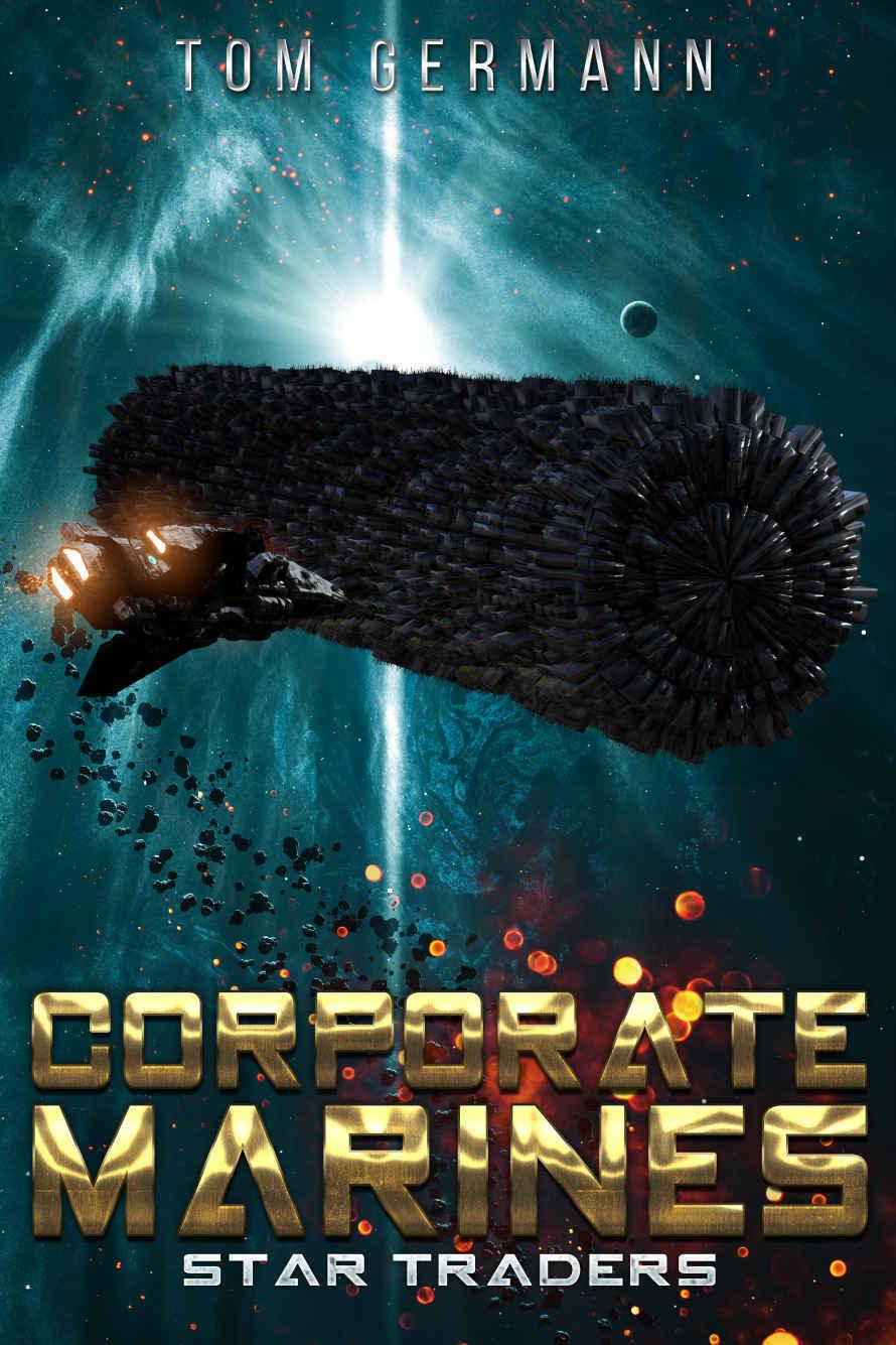 Star Traders (Corporate Marines Book 3) by Tom Germann