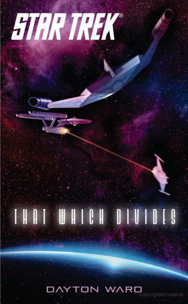 Star Trek: That Which Divides by Dayton Ward