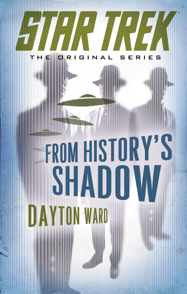 Star Trek The Original Series From History's Shadow by Dayton Ward