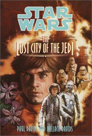 Star Wars: Jedi Prince 2: The Lost City of the Jedi by Paul Davids