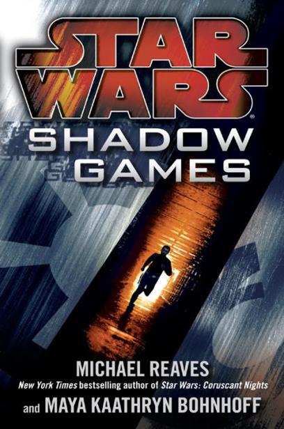 Star Wars: Shadow Games by Michael Reaves