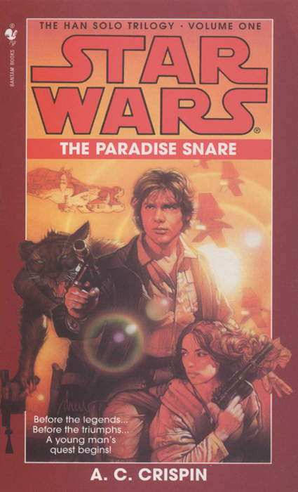 Star Wars: The Han Solo Trilogy I: The Paradise Snare by A.C. Crispin