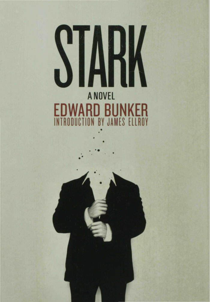 Stark: A Novel by Bunker, Edward