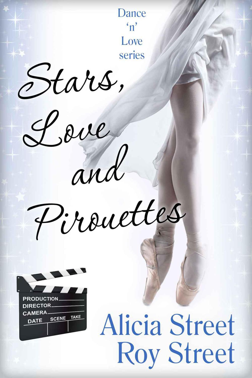 Stars, Love And Pirouettes (Dance 'n' Luv Series) by Street, Roy