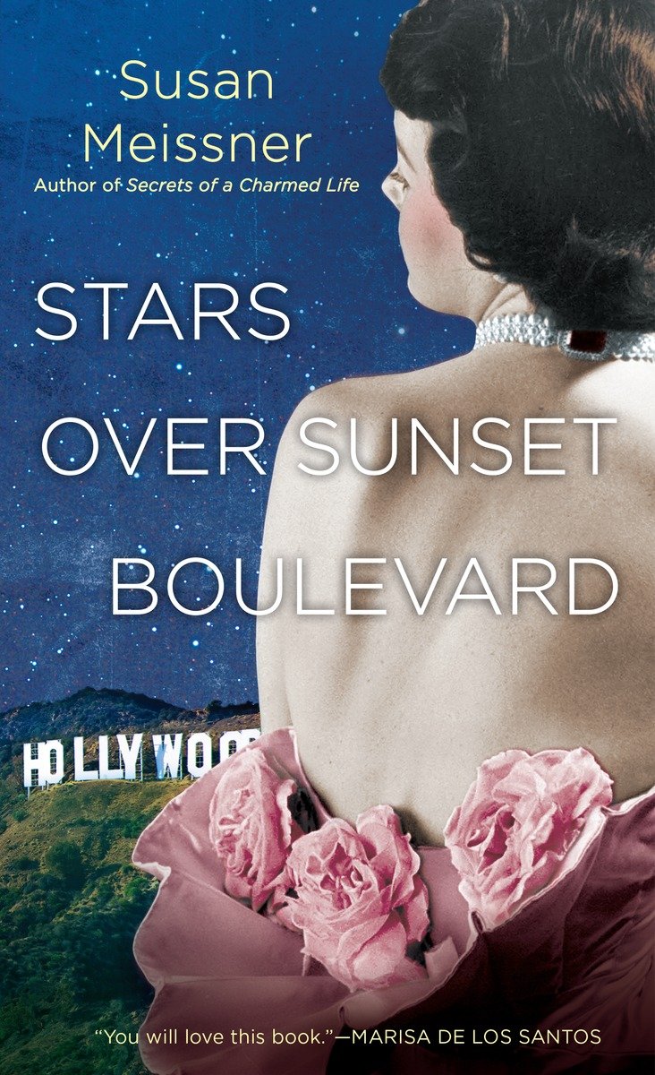 Stars Over Sunset Boulevard (2015) by Susan Meissner