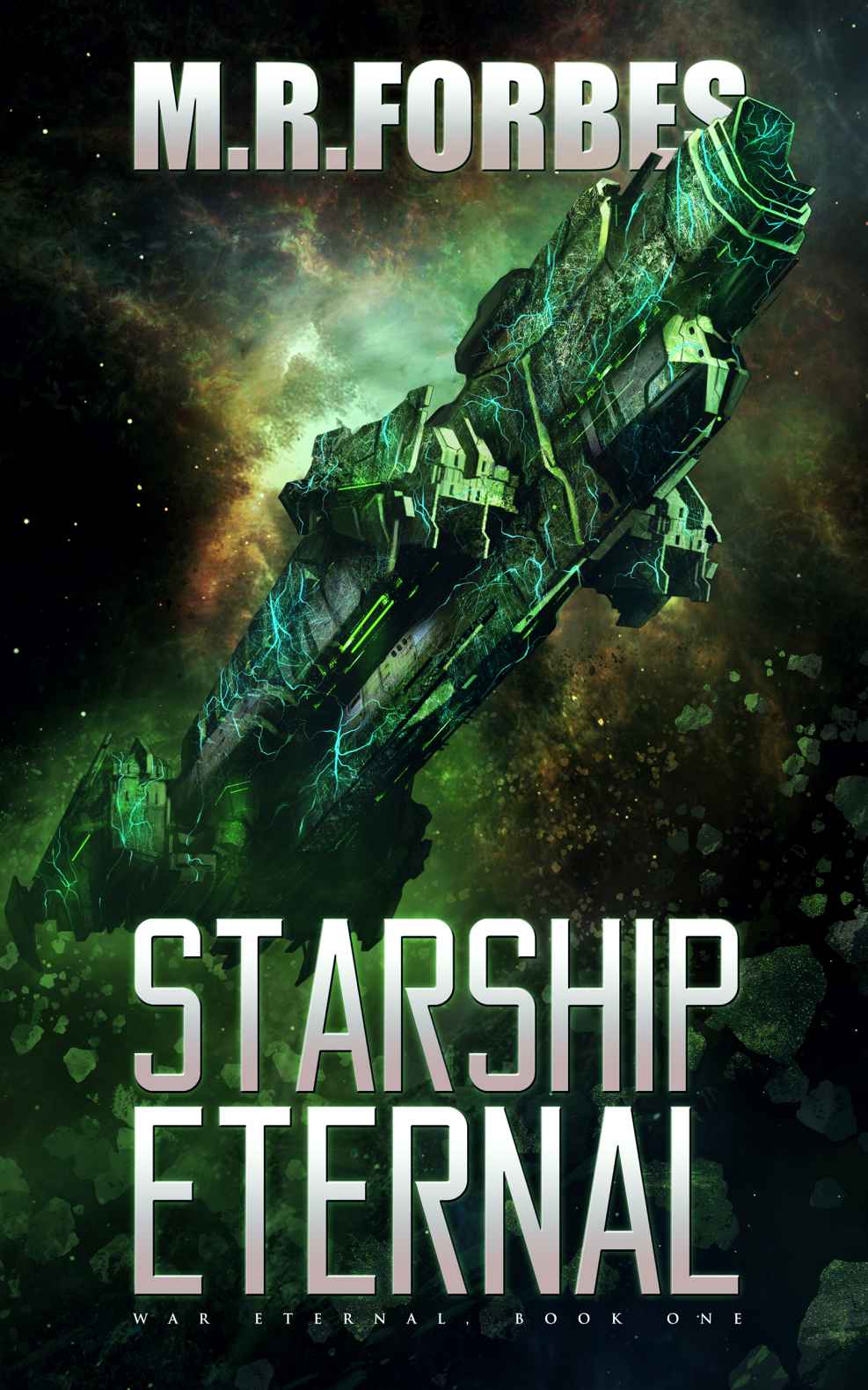 Starship Eternal (War Eternal Book 1) by M.R. Forbes