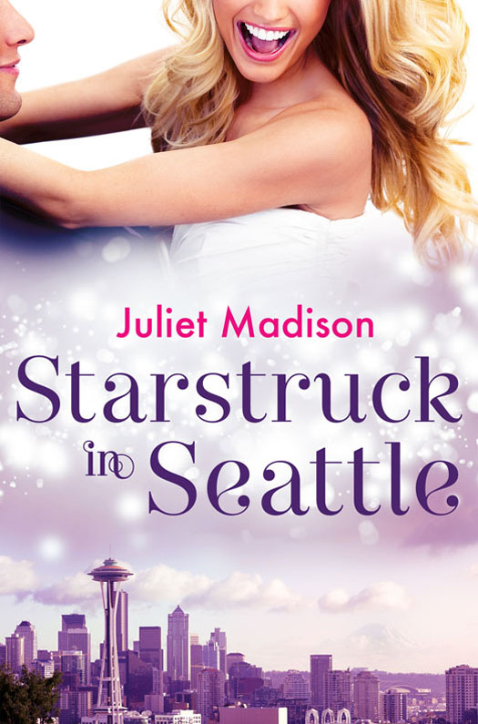 Starstruck In Seattle by Juliet Madison