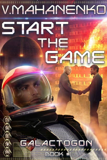 Start the Game (Galactogon: Book #1) by Vasily Mahanenko