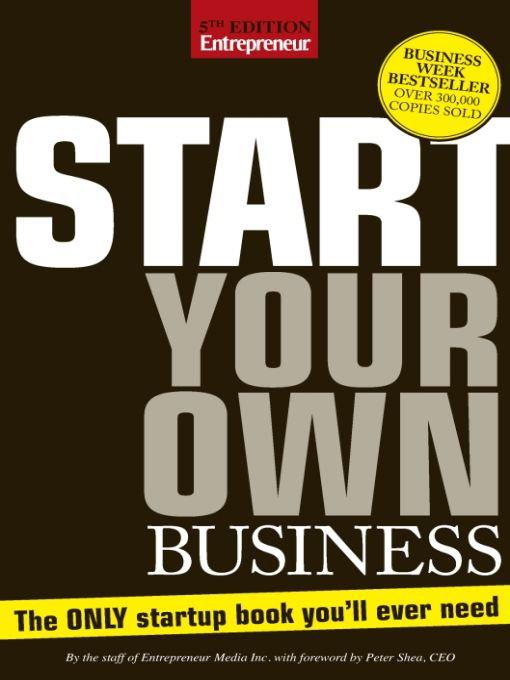 Start Your Own Business by The Staff of Entrepreneur Media, Inc