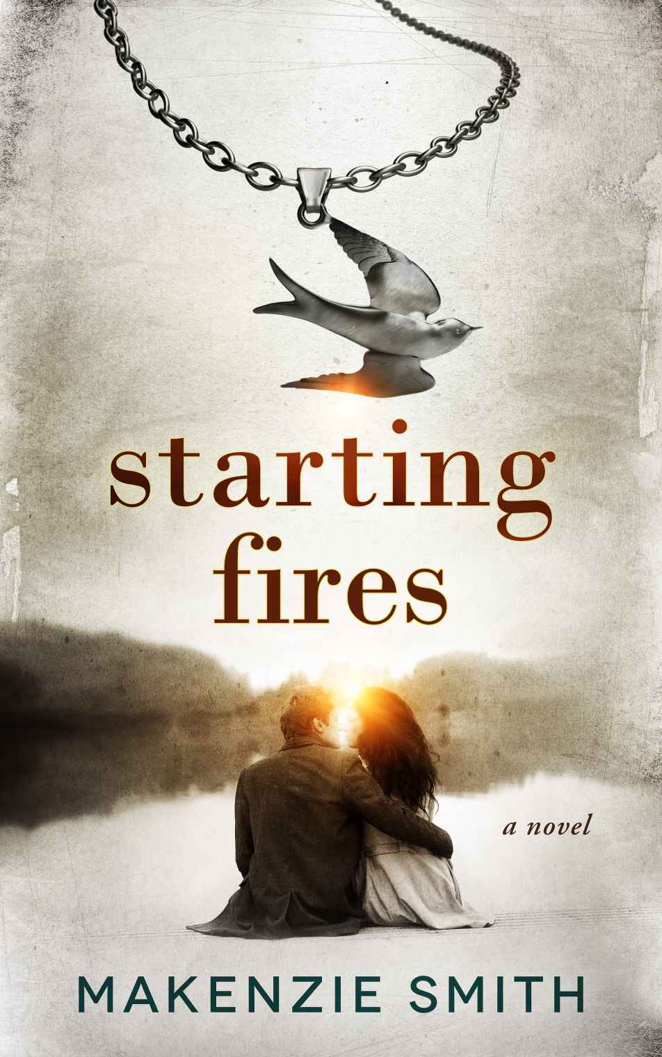 Starting Fires by Makenzie Smith