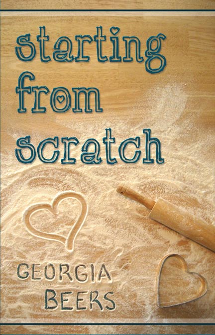 Starting From Scratch by Georgia Beers