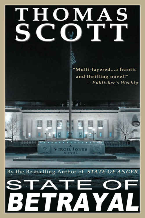 STATE OF BETRAYAL: A Virgil Jones Mystery (Detective Virgil Jones Mystery Series Book 2) by Thomas Scott