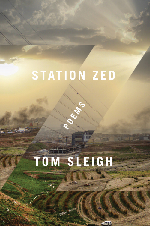 Station Zed (2014) by Tom Sleigh