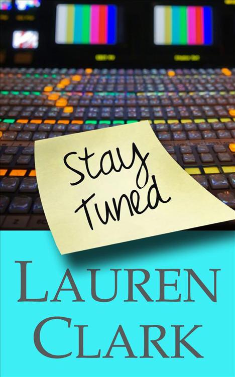 Stay Tuned (2012) by Lauren Clark