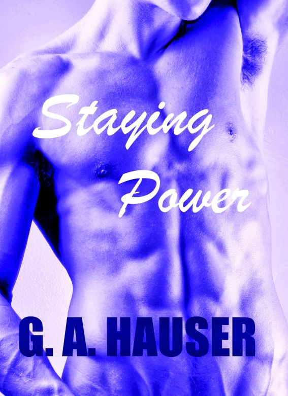 Staying Power Book 14 in the Action! Series by G.A. Hauser