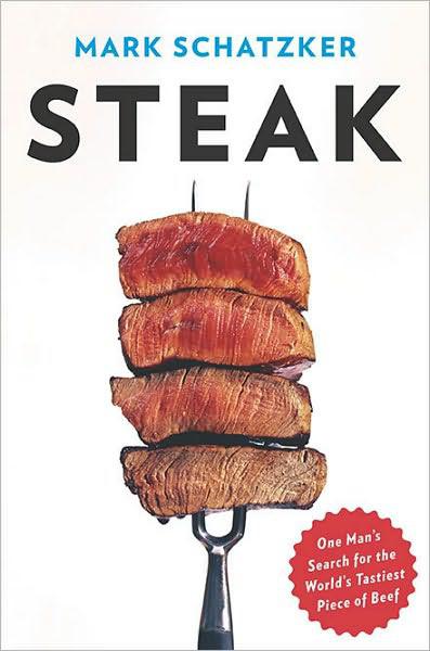 Steak by Schatzker, Mark