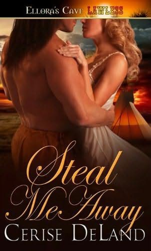 Steal Me Away by Cerise DeLand