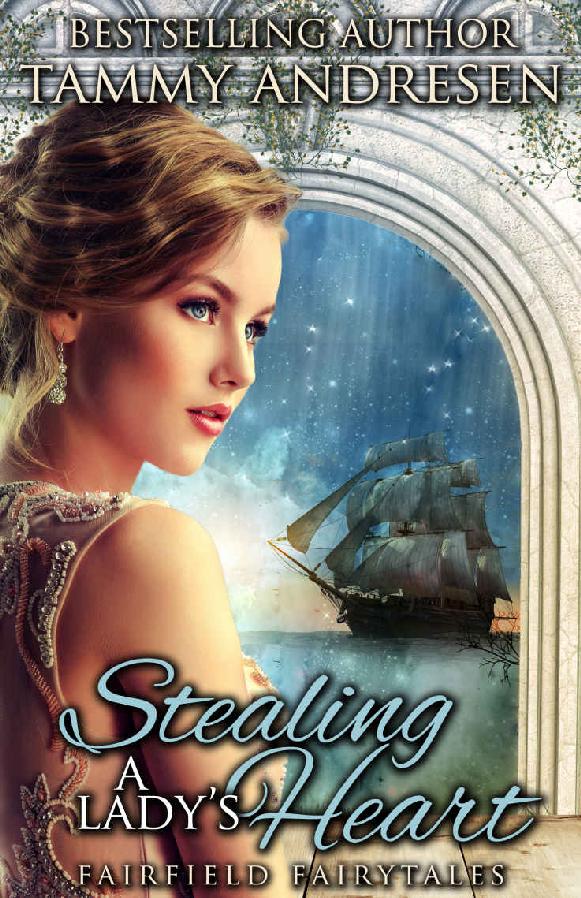 Stealing a Lady's Heart: A Regency Fairytale (Fairfield Fairytales Book 1)